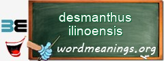 WordMeaning blackboard for desmanthus ilinoensis